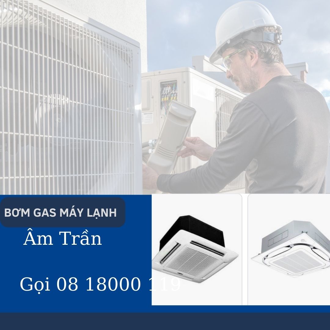 Bơm gas máy âm trần bom-gas-may-am-tran