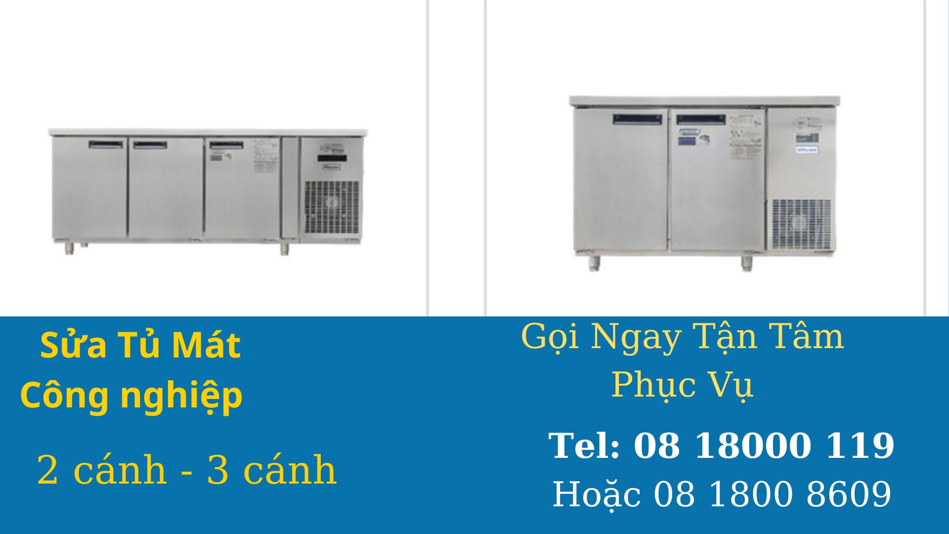 Sửa tủ lạnh công nghiệp 2 3 cánh sua-tu-lanh-cong-nghiep-2-canh-3-canh
