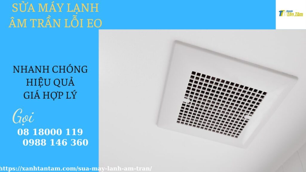 sua-may-lanh-am-tran-loi-eo