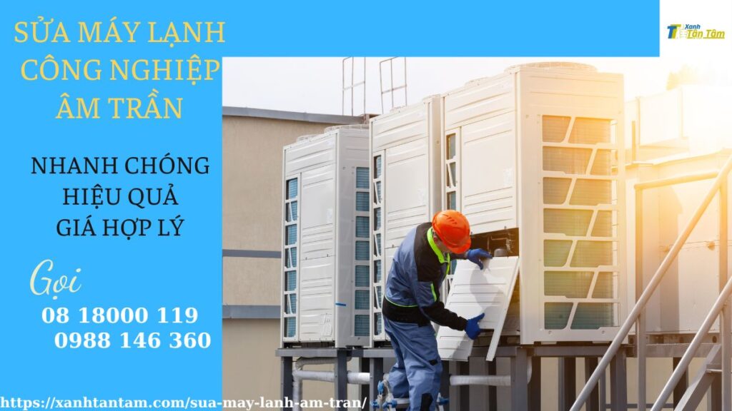 sua-may-lanh-cong-nghiep-am-tran