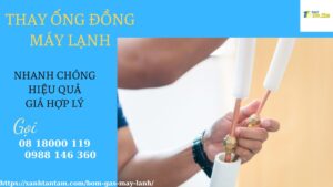 thay-ong-dong-may-lanh