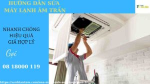 huong-dan-sua-may-lanh-am-tran