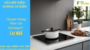 sua-bep-dien-khong-co-dien