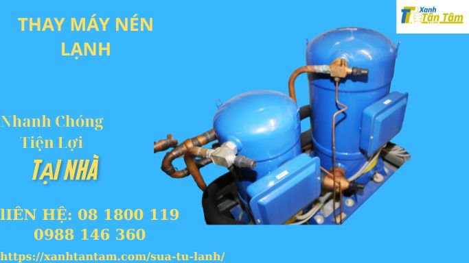 thay-may-nen-lanh