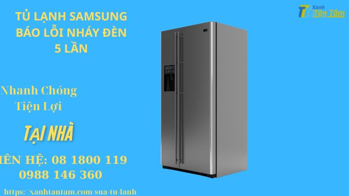 tu-lanh-samsung-bao-loi-nhay-den-5-lan