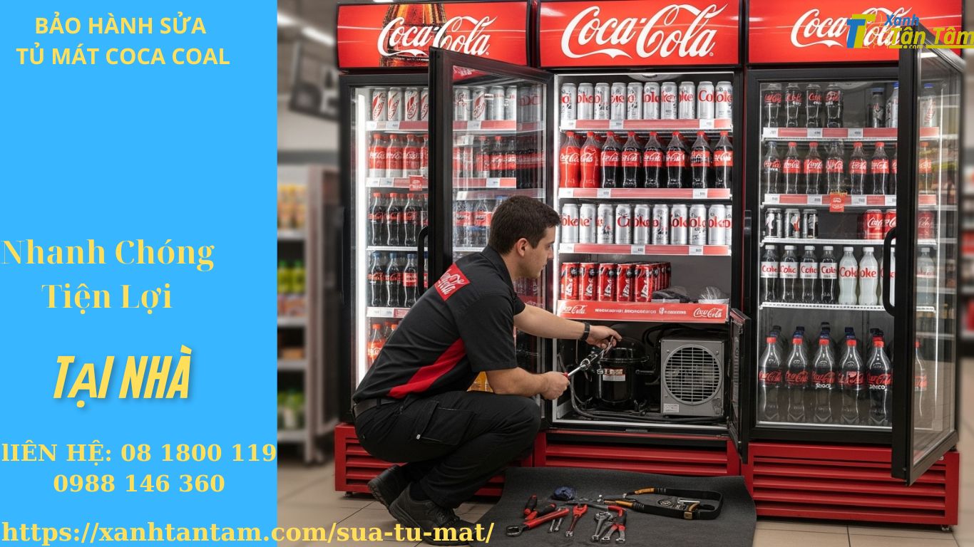 bảo hành sửa tủ mát coca cola bảo hành sửa tủ mát coca cola