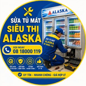 sửa tủ mát siêu thị alaska