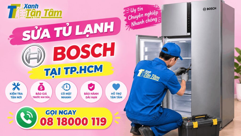 thợ sửa tủ lạnh bosch hcm
