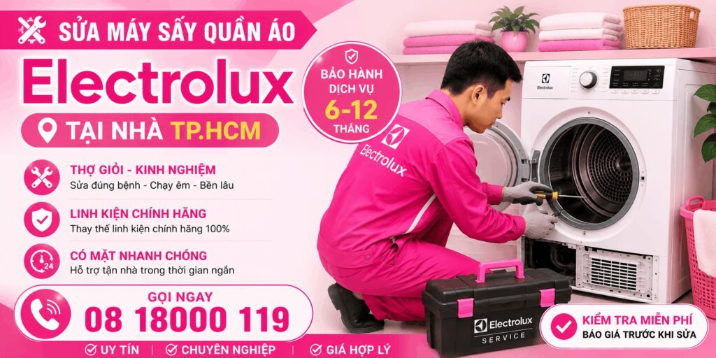 sửa máy sấy quần áo Electrolux tại nhà tphcm
