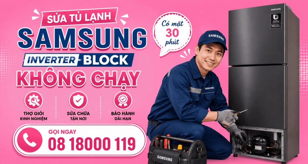 sửa tủ lạnh samsung inverter block không chạy