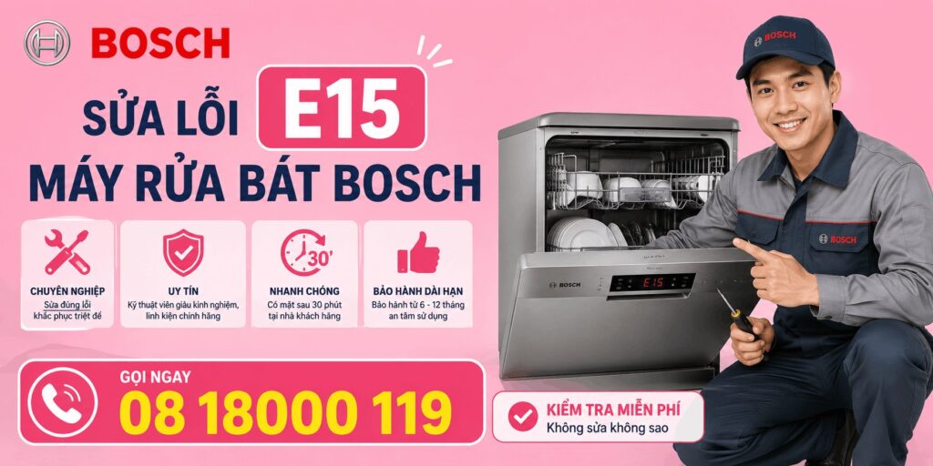 sửa lỗi e15 máy rửa bát bosch