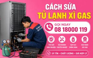 cách sửa tủ lạnh xì gas
