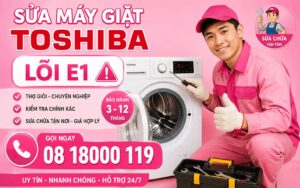sửa máy giặt Toshiba lỗi E1