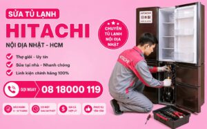 sửa tủ lạnh Hitachi nội địa HCM