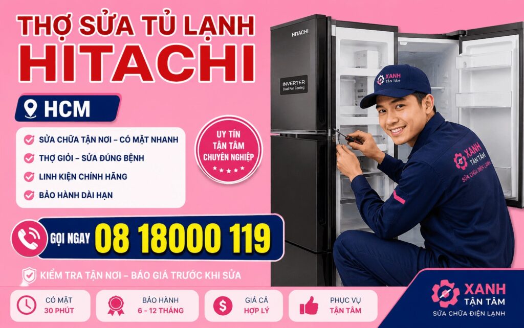 thợ sửa tủ lạnh Hitachi HCM