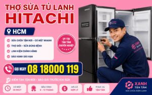 thợ sửa tủ lạnh Hitachi HCM