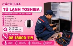 cách sửa tủ lạnh Toshiba