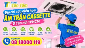 Địa chỉ sửa điều hòa âm trần Cassette tận nơi TPHCM