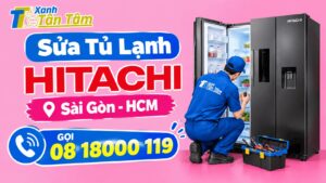 Sửa Tủ Lạnh Hitachi sài gòn hcm