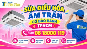 Sửa điều hòa âm trần có bảo hành TPHCM