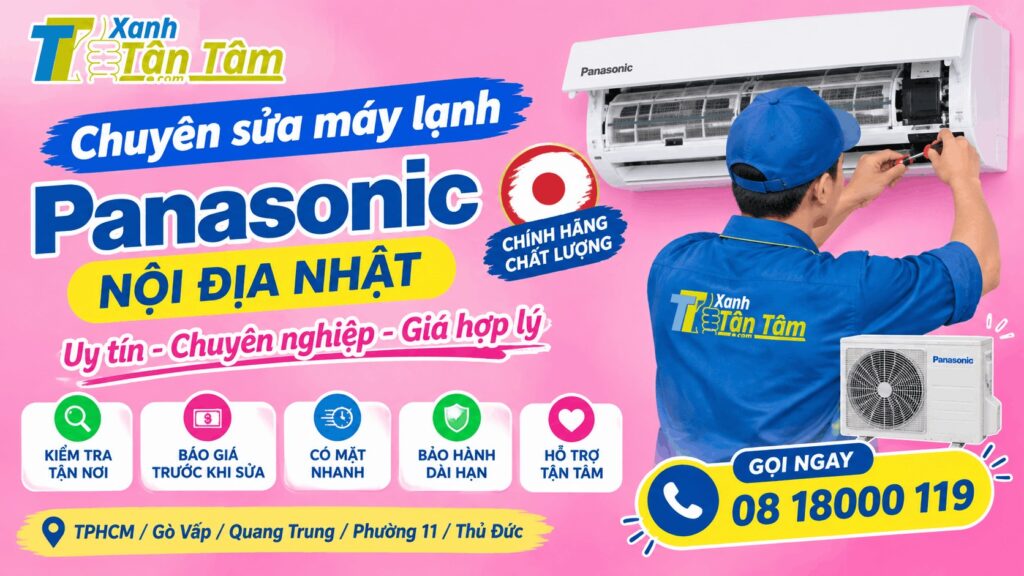 chuyên sửa máy lạnh Panasonic nội địa Nhật uy tín