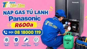 nạp gas tủ lạnh panasonic r600a