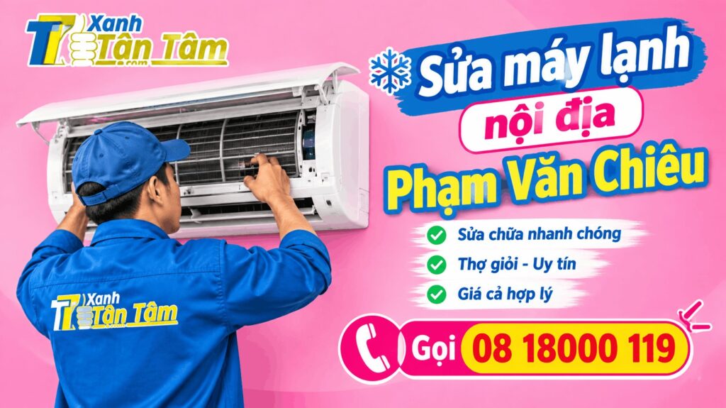 sửa máy lạnh nội địa Phạm Văn Chiêu