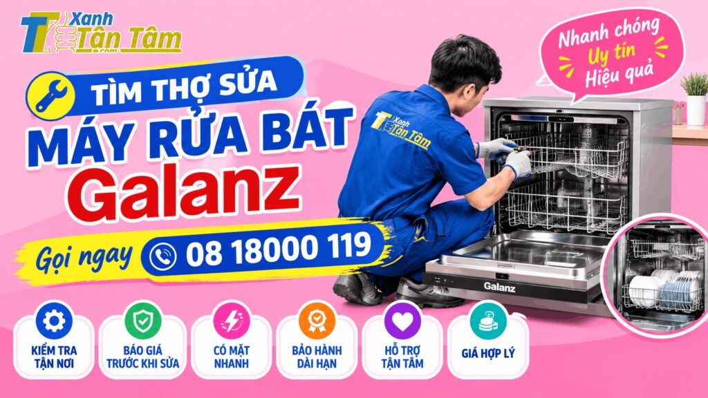 tìm thợ sửa máy rửa bát Galanz