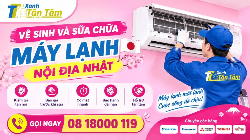 vệ sinh và sửa chữa máy lạnh nội địa Nhật