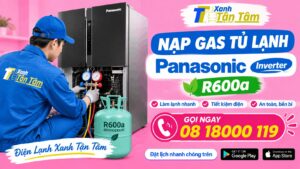 Nạp gas tủ lạnh Panasonic Inverter R600a