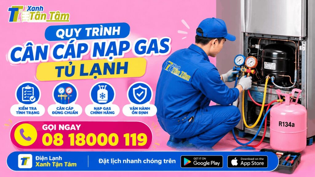 Quy trình cân cáp nạp gas tủ lạnh