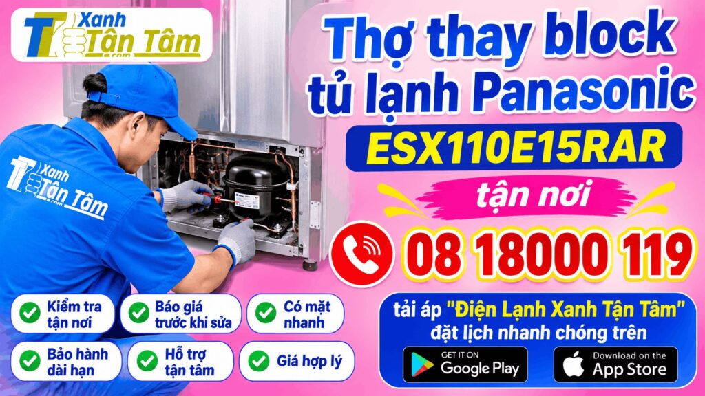 Thợ thay block tủ lạnh Panasonic ESX110E15RAR tận nơi