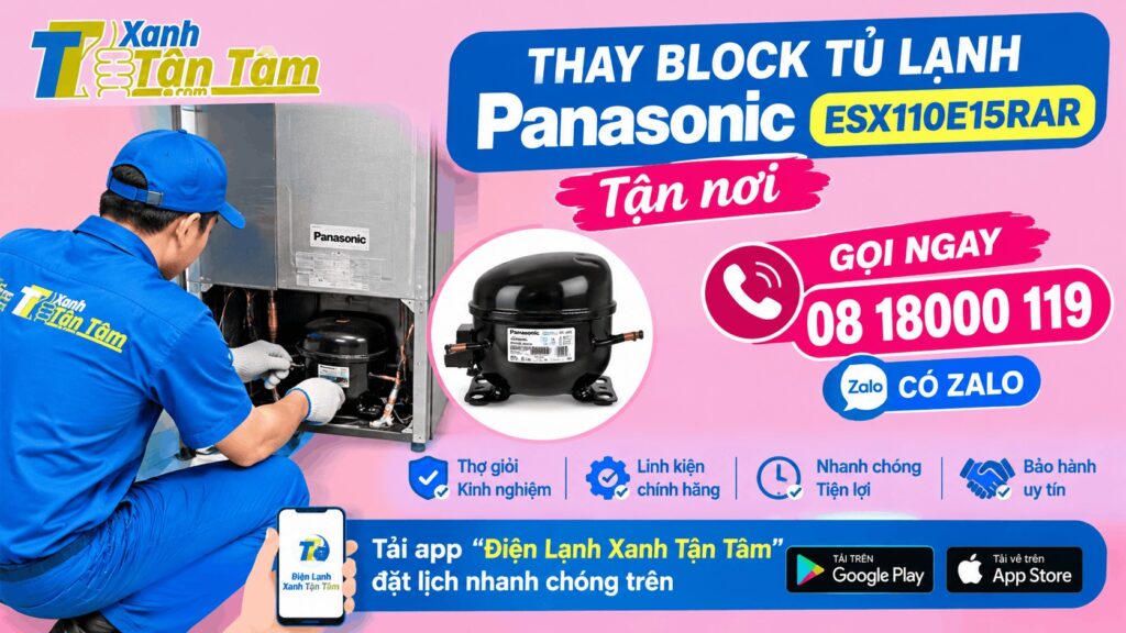 cần thợ thay block tủ lạnh Panasonic ESX110E15RAR tận nơi