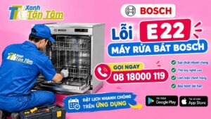 lỗi e22 máy rửa bát bosch