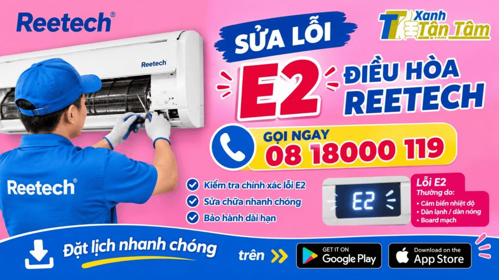 sửa lỗi E2 điều hòa reetech