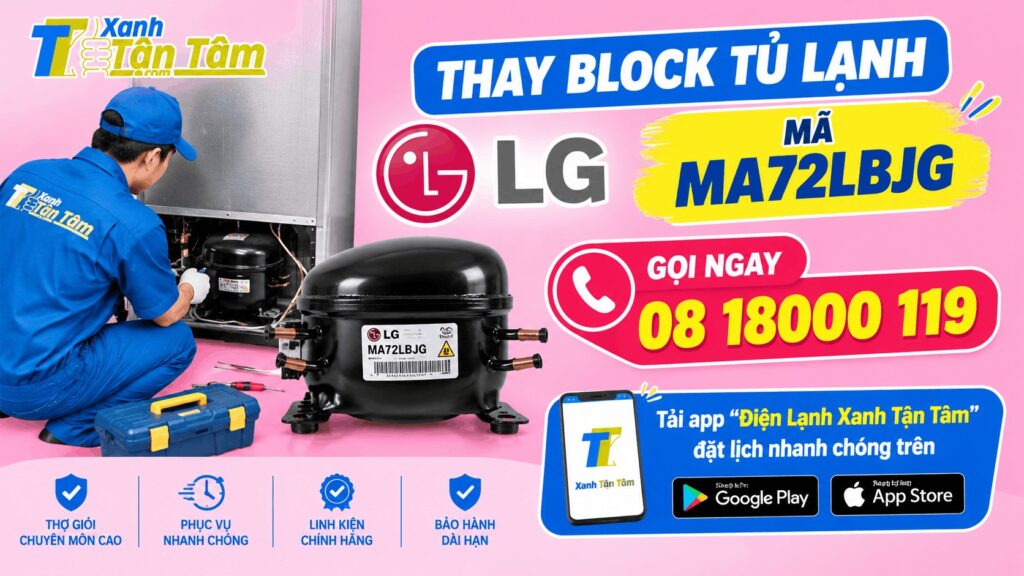 thay block tủ lạnh Lg Mã MA72LBJG