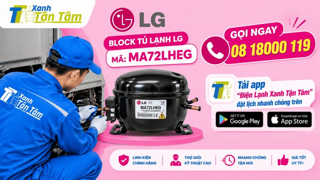 thay block tủ lạnh Lg Mã MA72LHEG