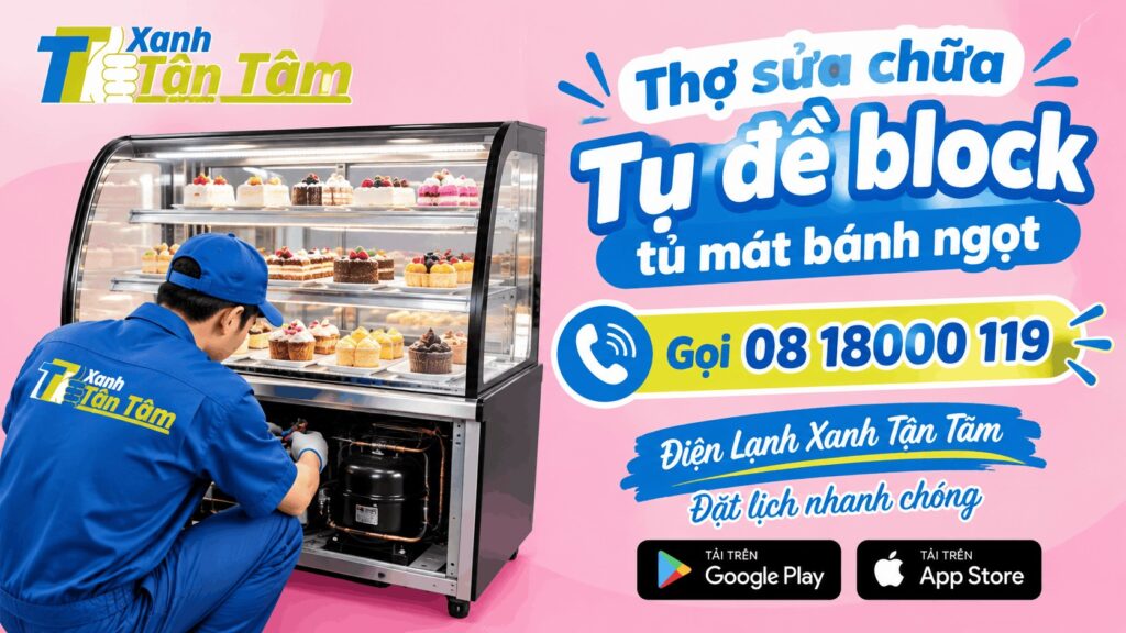 tụ đề block tủ mát bánh ngọt